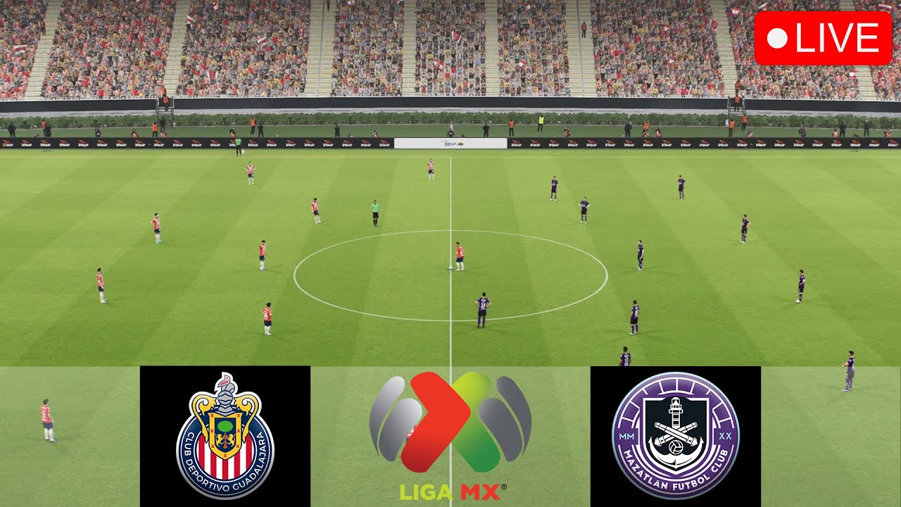 Guadalajara vs Mazatlan FC LIVE Liga Mx Live Match Today