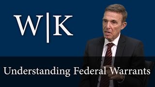 Understanding Federal Warrants