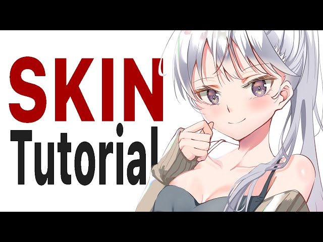 BASIC SKIN COLORING TUTORIAL - CLEAN ANIME STYLE 