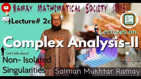 Examples of Non Isolated Singularity (Lec.#2bii) #Complex #Analysis-II on #RMS #SalmanMukhtarRamay