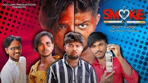 Smoke - Quit Now | A Short Film - Based On True Story | Raju, Sachin, Prakash | Golluwa Productions