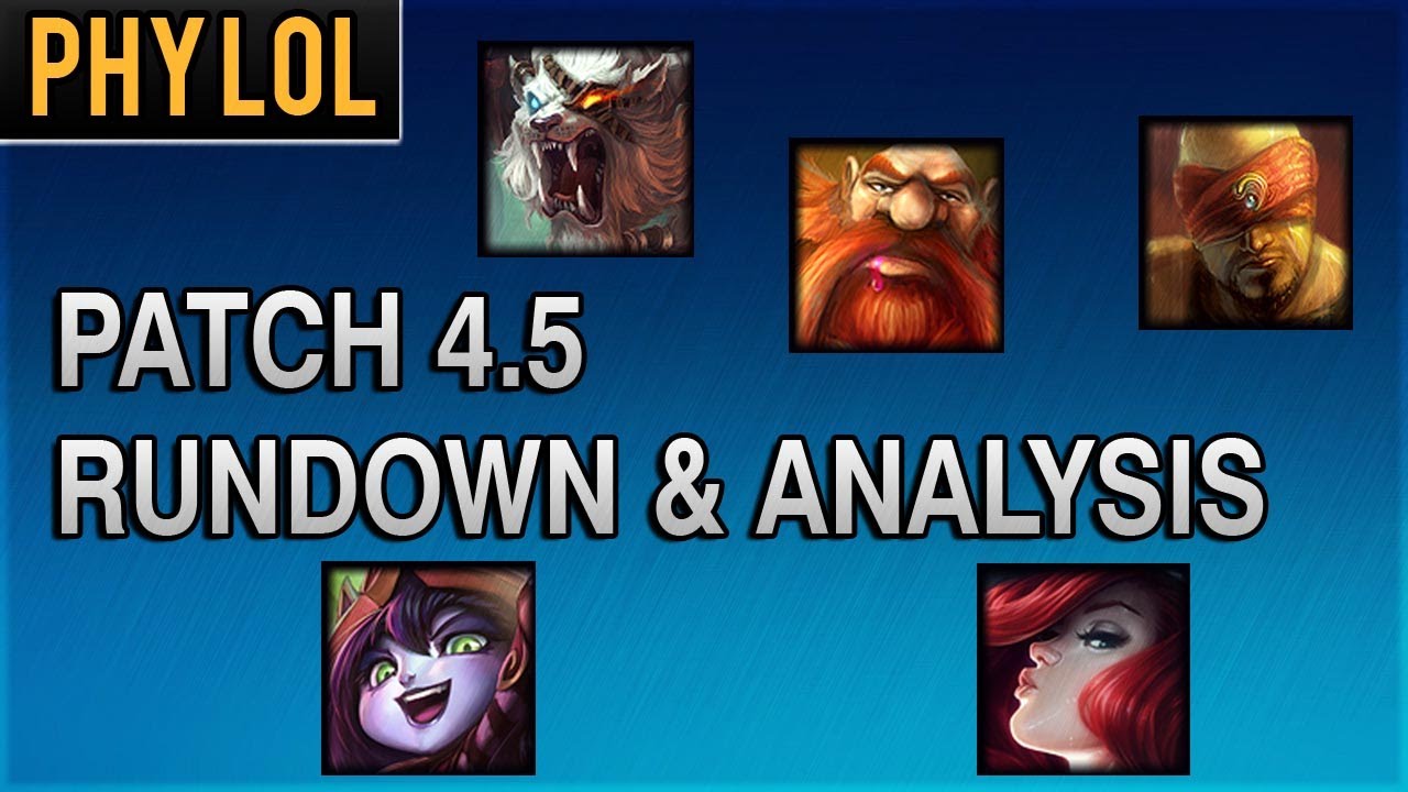 Patch 4.5 Rundown and Analysis for Champion Changes