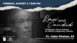 Raw and Candid | EP 17: The Jesuit Mark in Bicolandia