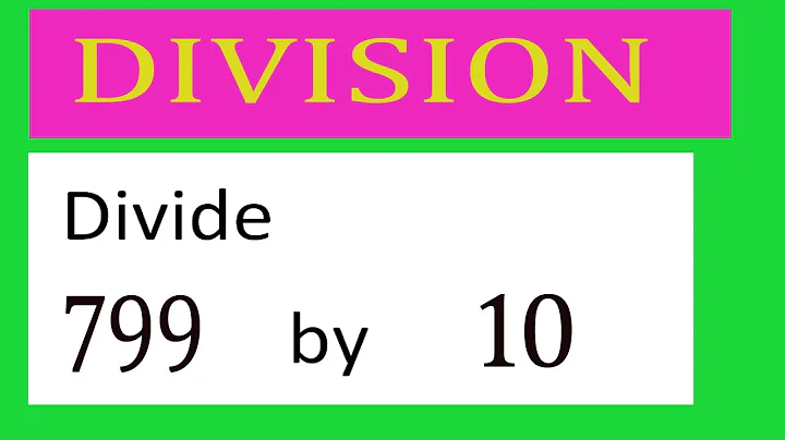 Divide     799      by     10  Divide   completely