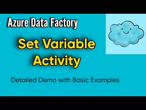 Set Variable Activity In ADF And Synapse Pipelines | Detailed Basic Demo With Examples