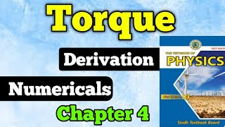 Torque chapter 4 class 11 new physics book | torque numerical and Derivation | torque formula