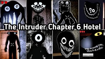 Roblox The Intruder Chapter 6 Hotel All Jumpscares | The Intruder Chapter 6 All Monsters