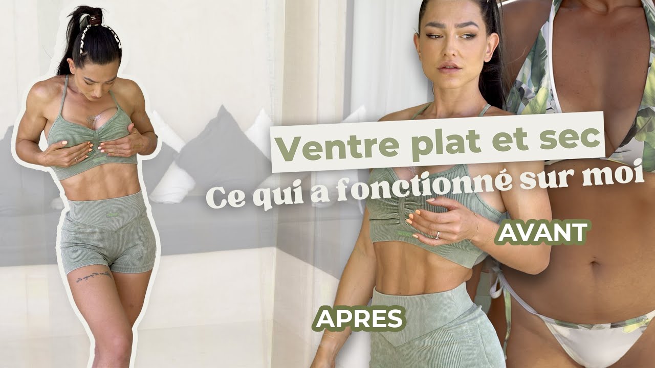 AVOIR LE VENTRE PLAT & SEC : Ce qui a VRAIMENT fonctionné sur moi (bas du ventre)