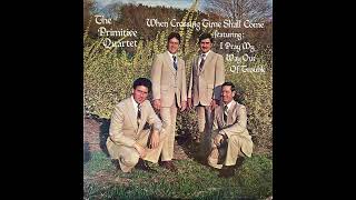 The Primitive Quartet  When Crossing Time Shall Come (1979, North Carolina BluegrassGospel)