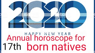 Annual horoscope 2020 for 17th born natives