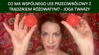 Co Ma Wspólnego Lek Przeciwbólowy Z Trądzikiem Różowatym? - Joga Twarzy