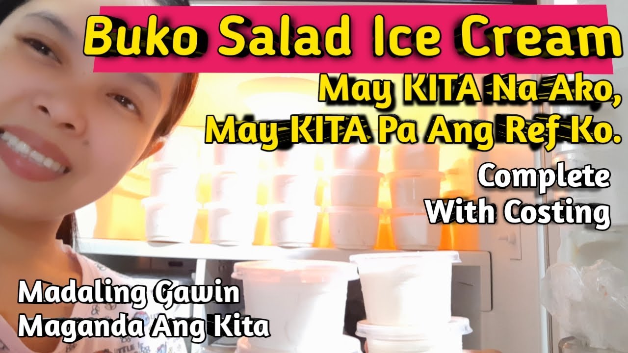 Buko Salad Ice Cream Recipe Magkano Benta at Tubo? Complete W/ Costing|Sideline & Homebased Business