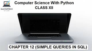 CBSE || Computer Science With Python || Class 12 || Chapter 12 || Simple Queries in SQL || Data Type