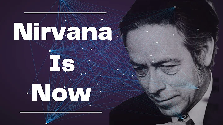 "Alan Watts - Nirvana is Now: Embracing Enlightenment in the Present Moment"