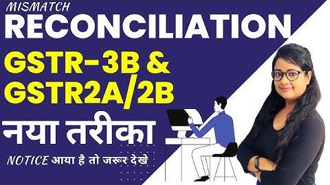 Reconciliation of ITC mismatch in GSTR-3B & 2A/2B - New way #reconciliation