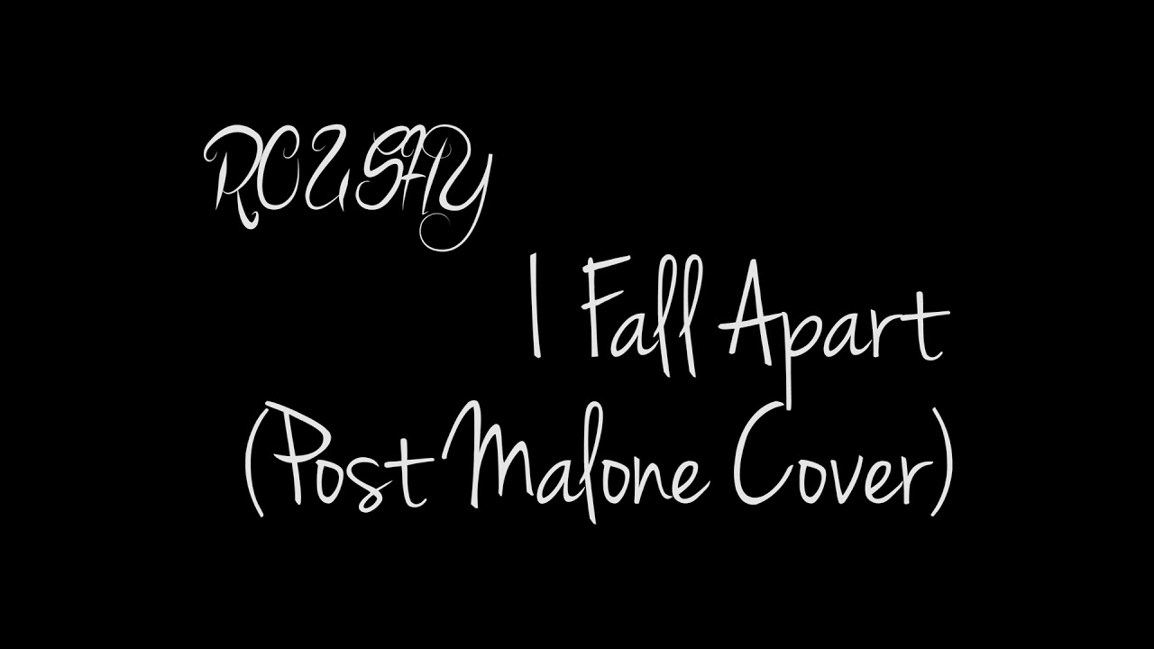 Roushy -  I Fall Apart (Post Malone Cover)