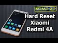 Сброс на заводские настройки смартфона Xiaomi Redmi 4a. Hard Reset Xiaomi Redmi 4a