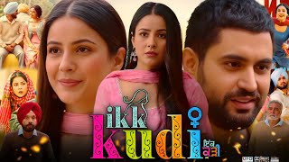 Ikk Kudi Full Punjabi Movie | Shehnaaz Gill | Gurjazz | Nirmal Rishi | Hd Reviews & Facts 