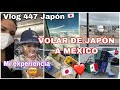 VLOG 447 🇯🇵ASI FUE VOLAR DE JAPÓN A MÉXICO 🇲🇽❤️ + 19 HORAS 😳 + VIAJAR CON MI PEQUEÑO DE 18 MESES 🤯