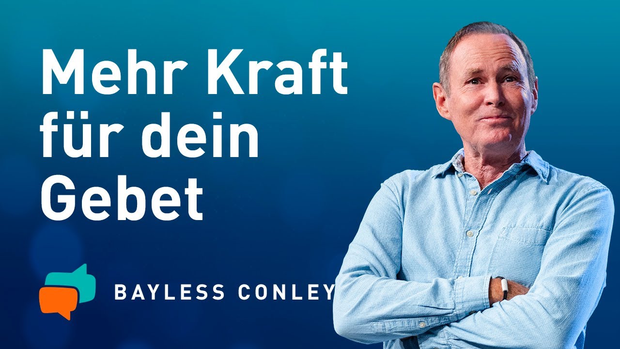 GEBET: Vom Dank zum Durchbruch 🙏🌱 – Bayless Conley