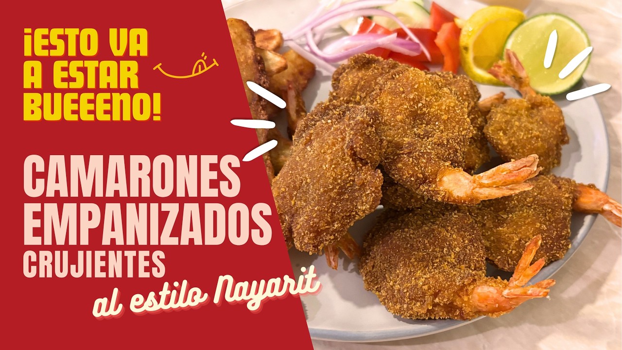 Camarones empanizados crujientes al estilo Nayarit | Esto Va A Estar Bueno