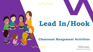 5. Lead In/Hook - Classroom Management Activities