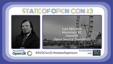 Open Source Standards | Iain Mitchell | SOOCon23 Government & Law