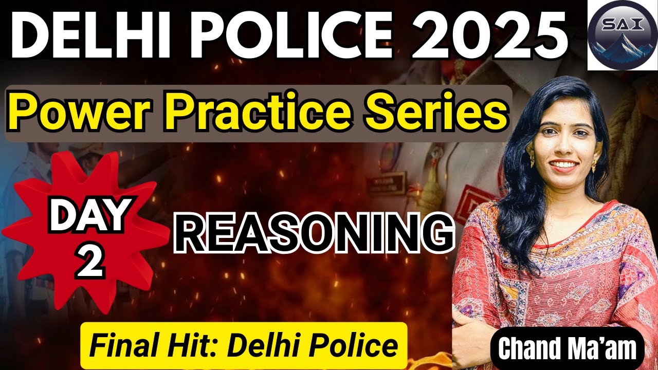 Day 2 |Target 2025| Reasoning Power Practice Series| Delhi Police PYQs | Sai Classes| Chand Mam