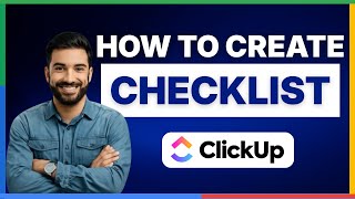 How to create a checklist in ClickUp[FULL GUIDE]