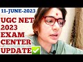 ✅ UGC NET JUNE 2023 EXAM CENTER, ADMIT CARD, SELF DECLARATION UPDATE BY SHEFALI MISHRA | GYANADDA