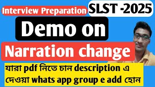 Demo on Narration change .Slst interview preparation. Slat English interview preparation.