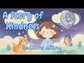Gentle Bedtime Story for Kids/Little Girl’s Kind Heart #bedtimestory #kidsstory