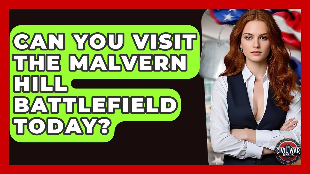 Can You Visit The Malvern Hill Battlefield Today? - The Civil War Nerds