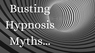 2022 Busting Hypno Myths   Ep 2