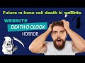 Death clock website 😈 // black web // #india #technology #death #future #education #algorithm