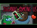 Jugando con ustedes Al Among us