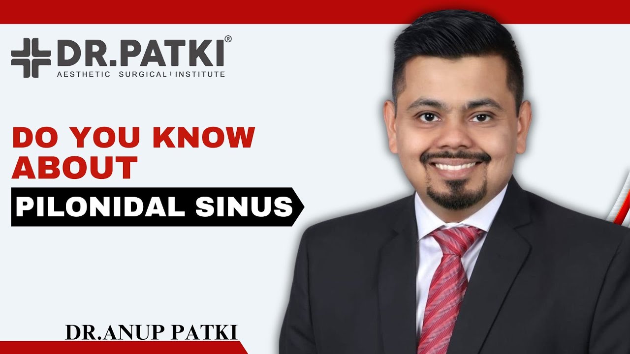 Do You Know about  Pilonidal sinus let's watch this with Dr.Anup Patki