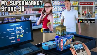 My Supermarket Store 3D Gameplay Android & Ios Walkthrough screenshot 5