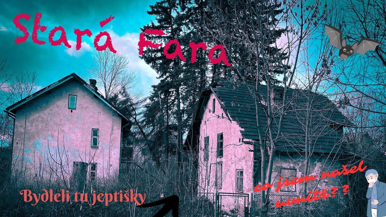 Urbex Tajemství staré Fary.