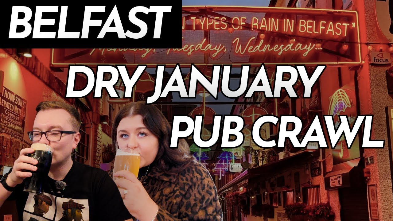 BELFAST: Dry January Pub Crawl! - What ELSE is on offer?