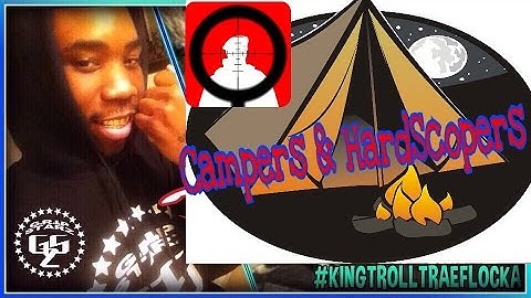 HILARIOUS ARGUMENTS! COD BO2! TRAE FLOCKA VS "CAMPERS & HARDSCOPERS"