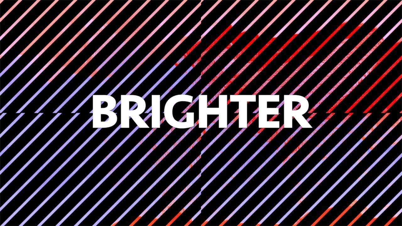 Brighter (Motions and Lyrics) YouTube