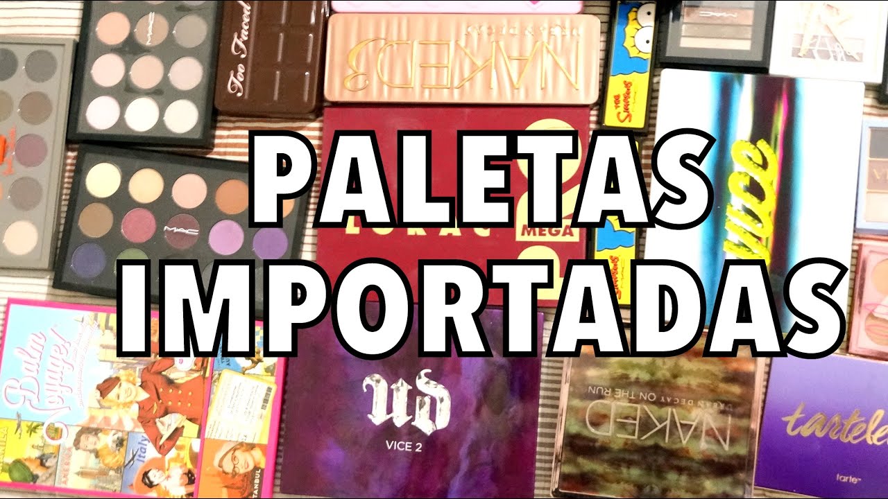 MINHAS PALETAS IMPORTADAS