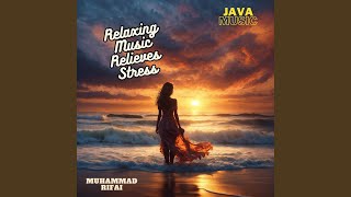 Download Lagu Relaxing Music Relieves Stress Download Lagu Relaxing Music Relieves Stress