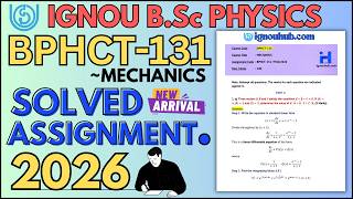 BPHCT-131 Solved Assignment 2026 | IGNOU B.Sc(G) Physics Assignment 2026 | BPHCT-131 LATEST ASSIGN.