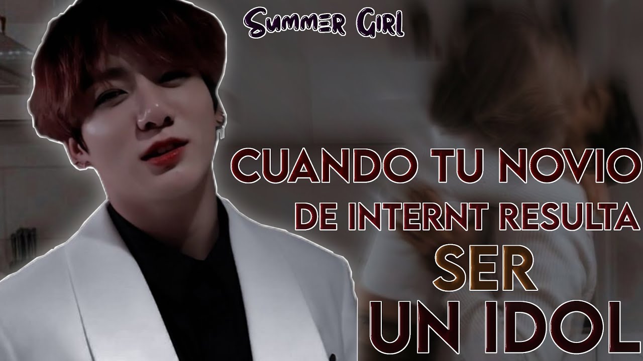 ❝Cuando tu novio de Internet resulta ser un idol ❞II Imagina con Jeon Jungkook II Capítulo Unico🌂💬