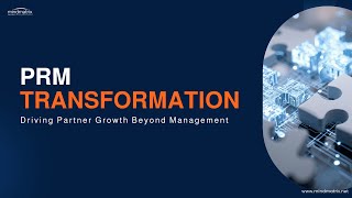 PRM Evolution: Turning Insights into Predictable Partner Growth