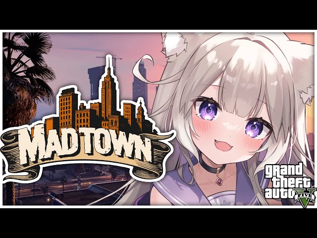 【#MADTOWN】この街に降臨する！【GTA5】【夜絆ニウ / NeoPorte (ネオポルテ) 】