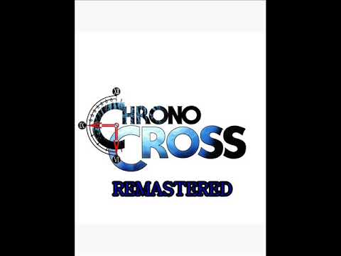 Chrono Cross ''Chronopolis'' Remastered