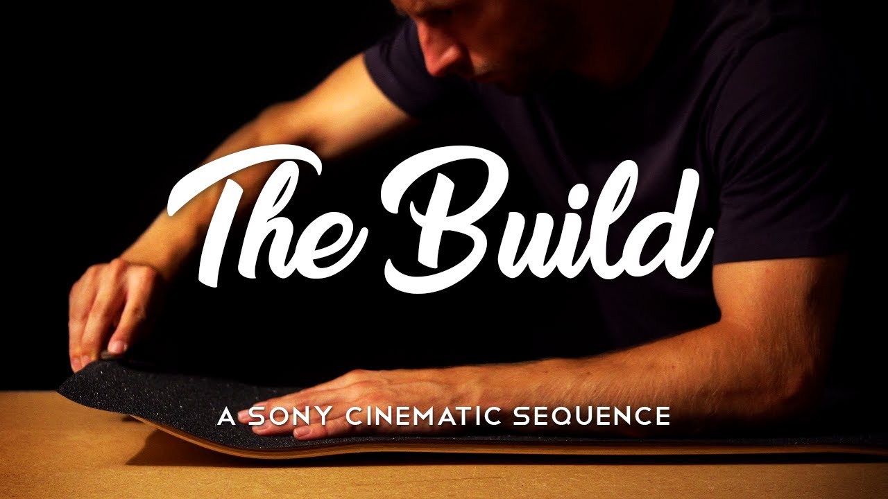 The Build | A Sony Cinematic Sequence